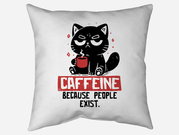 Caffeine Because People Exist