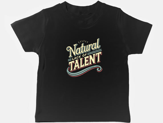Natural Lack Of Talent