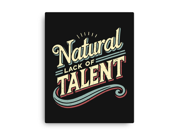 Natural Lack Of Talent