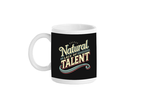 Natural Lack Of Talent