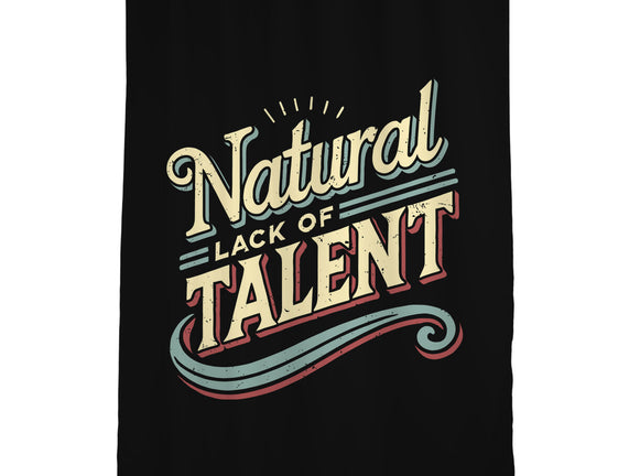 Natural Lack Of Talent