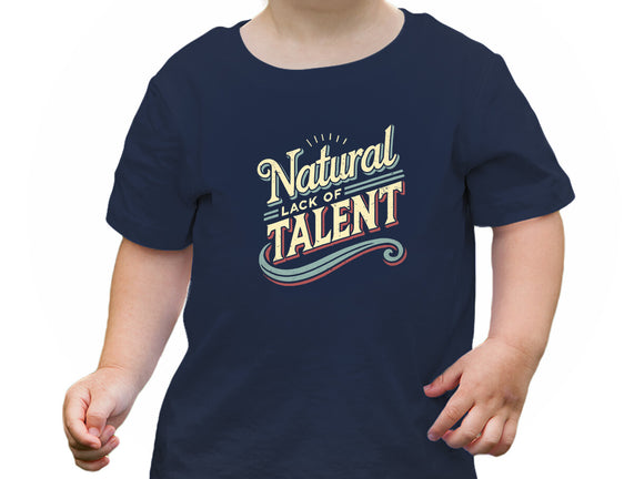 Natural Lack Of Talent