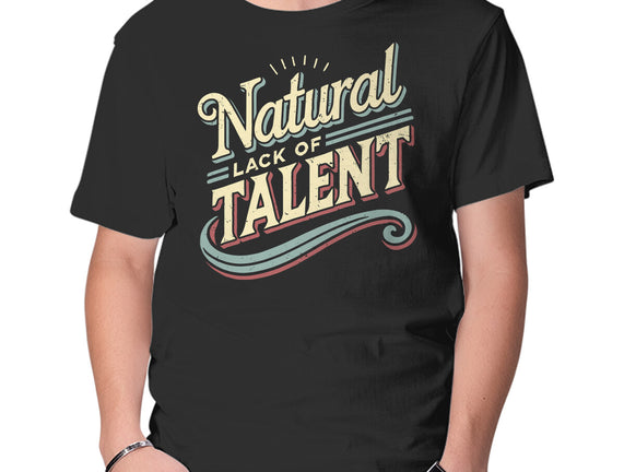 Natural Lack Of Talent
