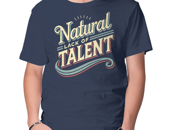Natural Lack Of Talent