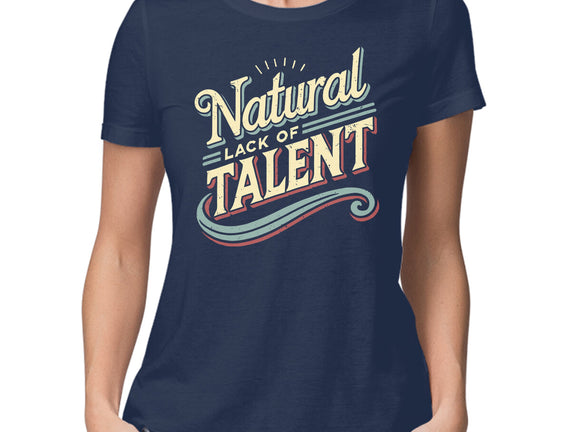 Natural Lack Of Talent