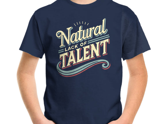 Natural Lack Of Talent