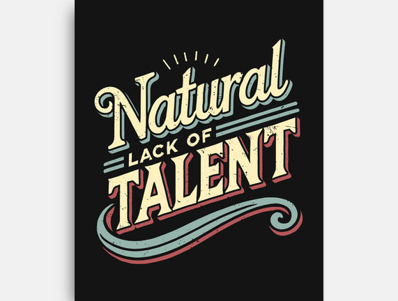 Natural Lack Of Talent
