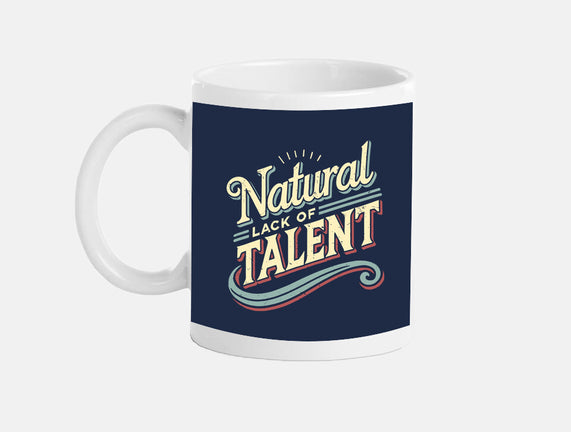 Natural Lack Of Talent