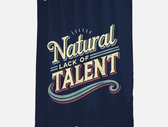 Natural Lack Of Talent