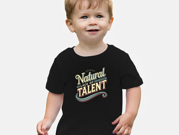 Natural Lack Of Talent