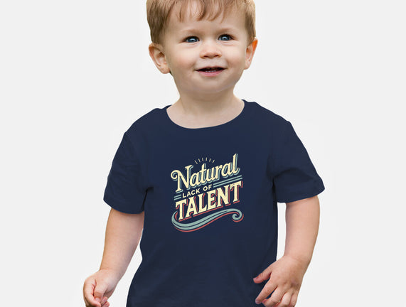 Natural Lack Of Talent