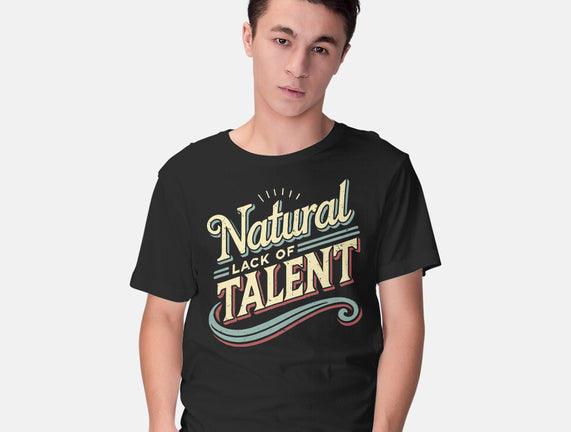 Natural Lack Of Talent