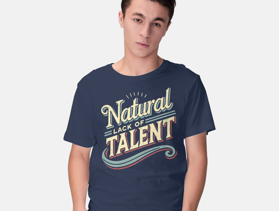 Natural Lack Of Talent