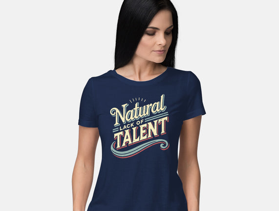 Natural Lack Of Talent
