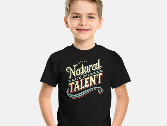 Natural Lack Of Talent