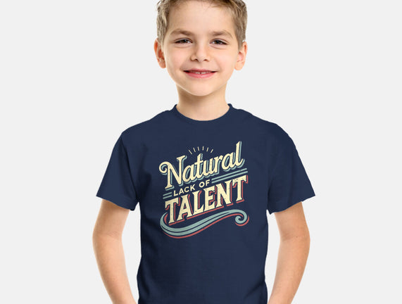 Natural Lack Of Talent