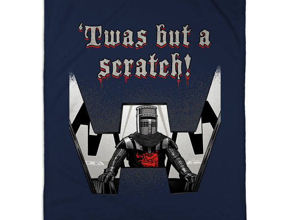 Twas But A Scratch