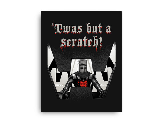 Twas But A Scratch