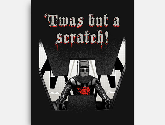Twas But A Scratch