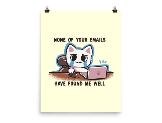 They Have Not Found Me Well