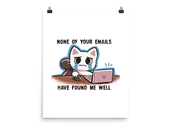 They Have Not Found Me Well