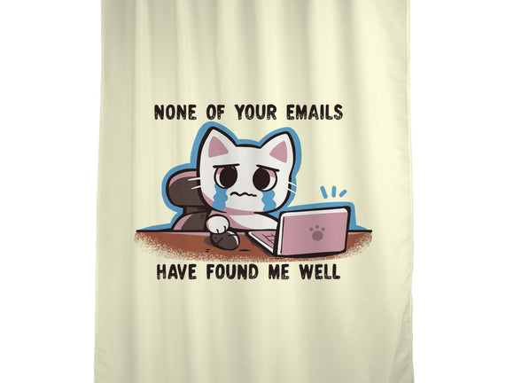 They Have Not Found Me Well