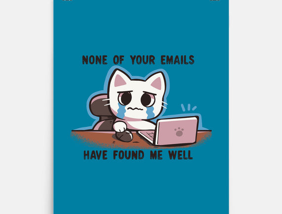 They Have Not Found Me Well