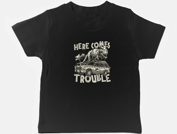 Here Comes Trouble