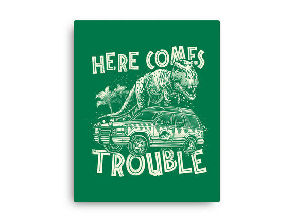 Here Comes Trouble