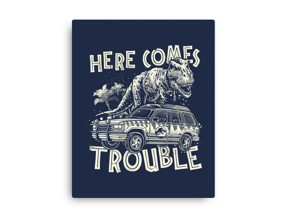 Here Comes Trouble
