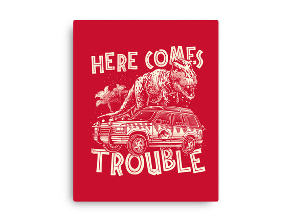 Here Comes Trouble