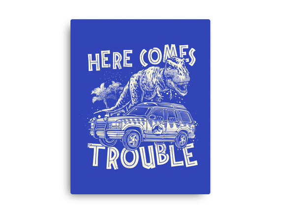 Here Comes Trouble