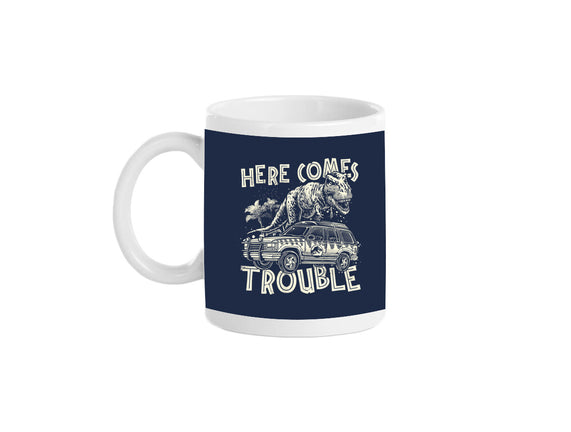 Here Comes Trouble