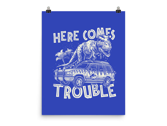 Here Comes Trouble