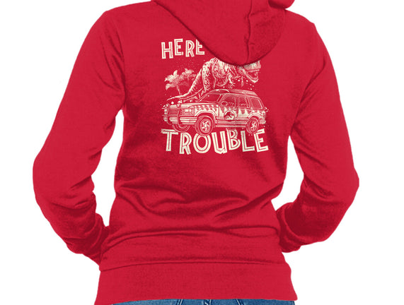 Here Comes Trouble