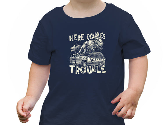 Here Comes Trouble