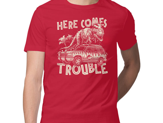 Here Comes Trouble