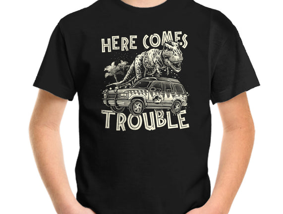 Here Comes Trouble