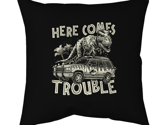 Here Comes Trouble