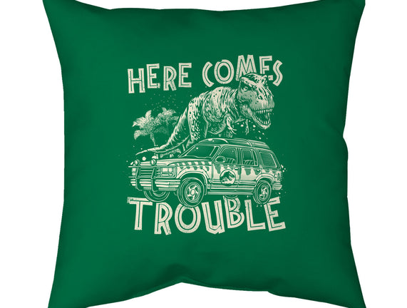 Here Comes Trouble