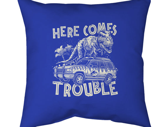Here Comes Trouble