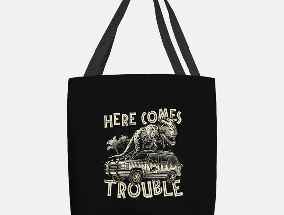 Here Comes Trouble