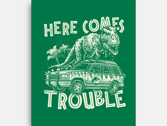 Here Comes Trouble