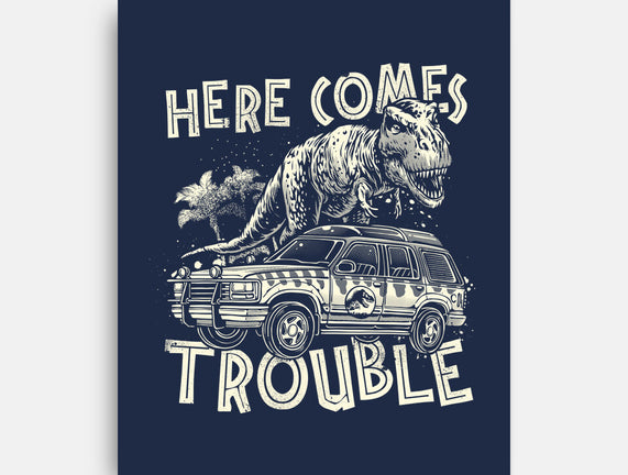 Here Comes Trouble