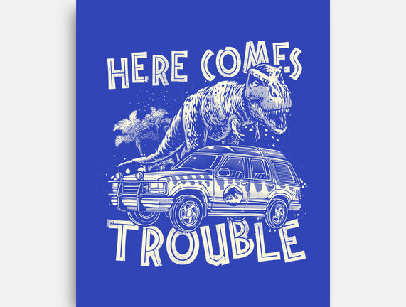 Here Comes Trouble
