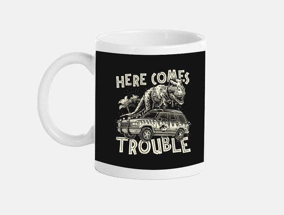 Here Comes Trouble