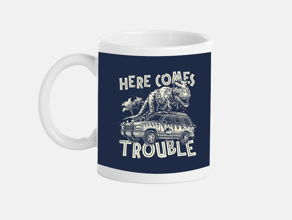 Here Comes Trouble