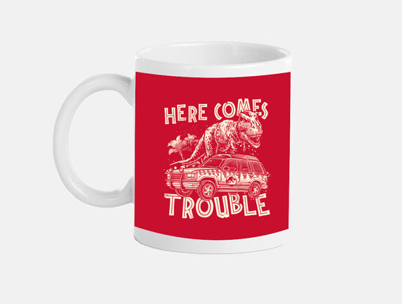 Here Comes Trouble
