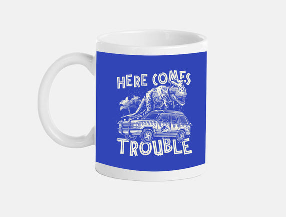 Here Comes Trouble