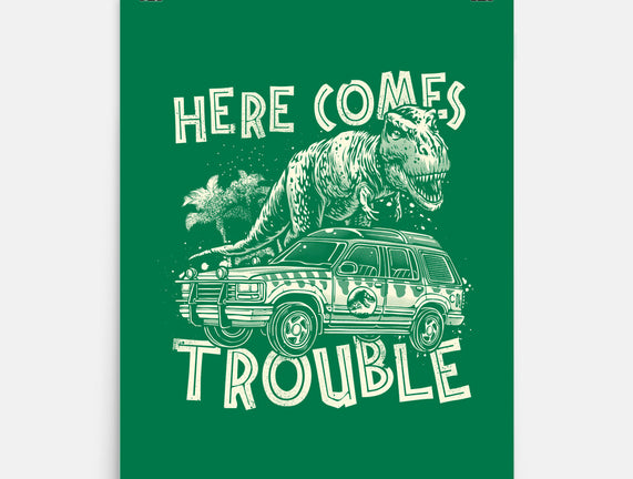 Here Comes Trouble